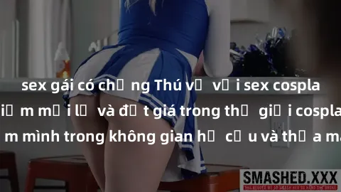 sex gái có chồng Thú vị với sex cosplay anime: Trải nghiệm mới lạ và đắt giá trong thế giới cosplay! Đắm mình trong không gian hư cấu và thỏa mãn niềm đam mê của bạn!