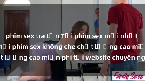 phim sex tra tấn Tải phim sex mới nhất hot nhất - Xem và tải phim sex không che chất lượng cao miễn phí tại website chuyên nghiệp.